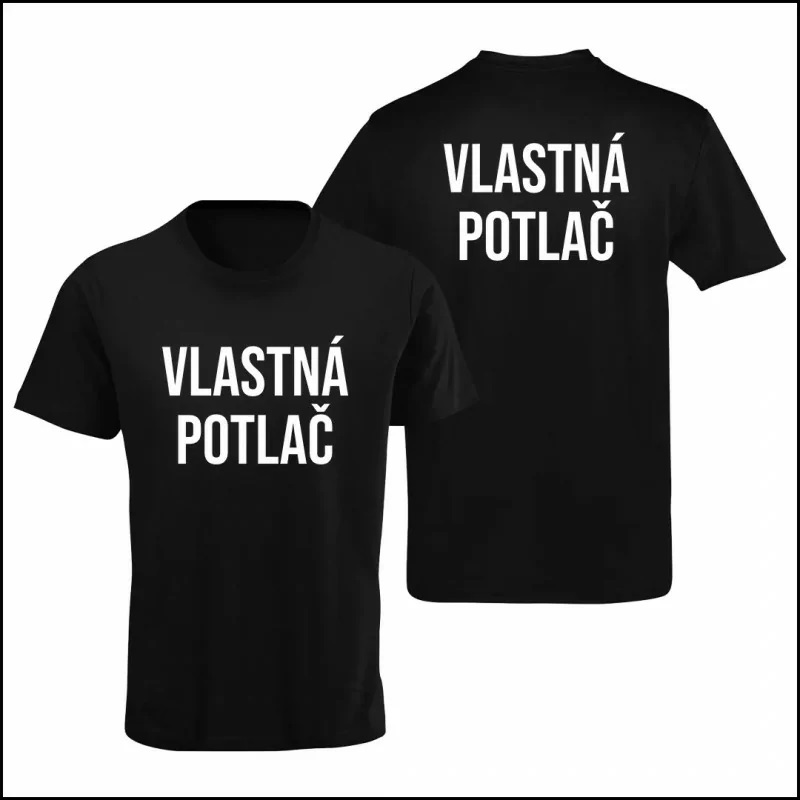 Trička s vlastnou  obojstrannou potlačou