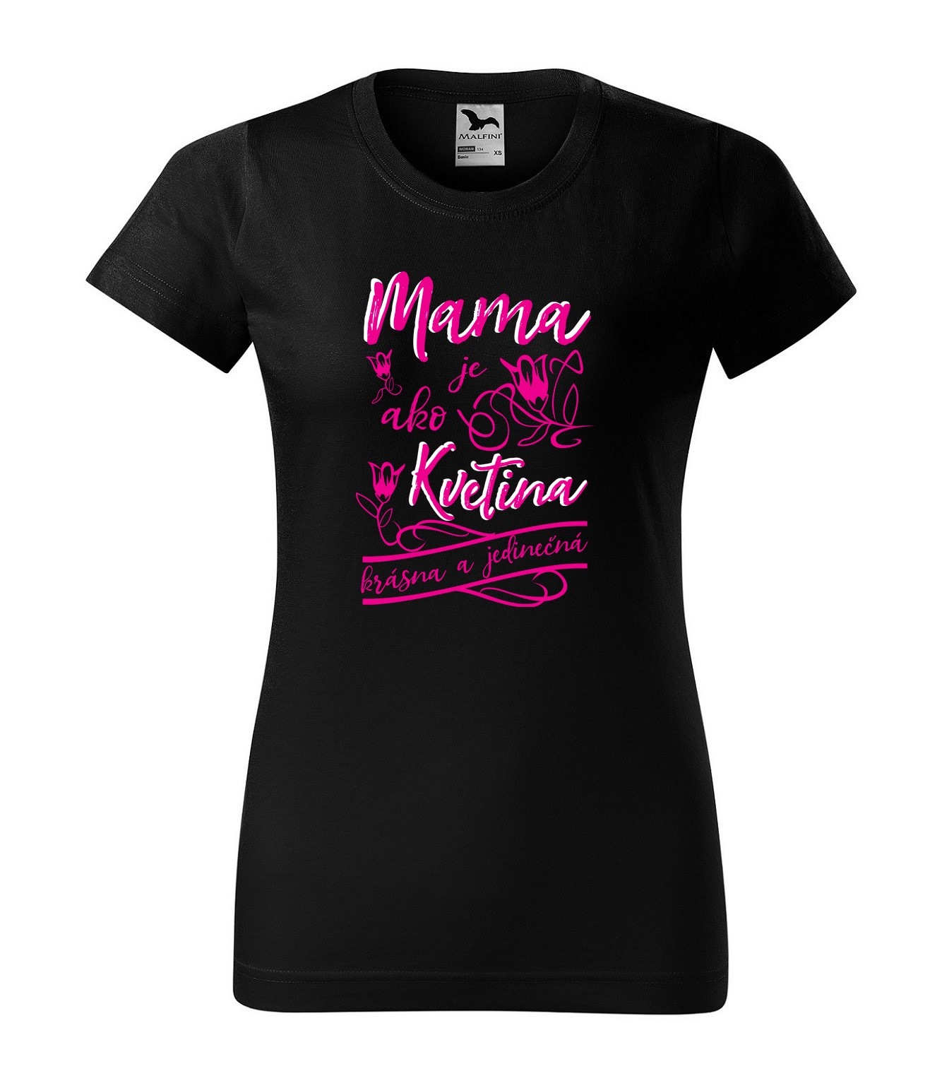 Tričko s motívom Mama je ako kvetina, krásna a jedinečná.