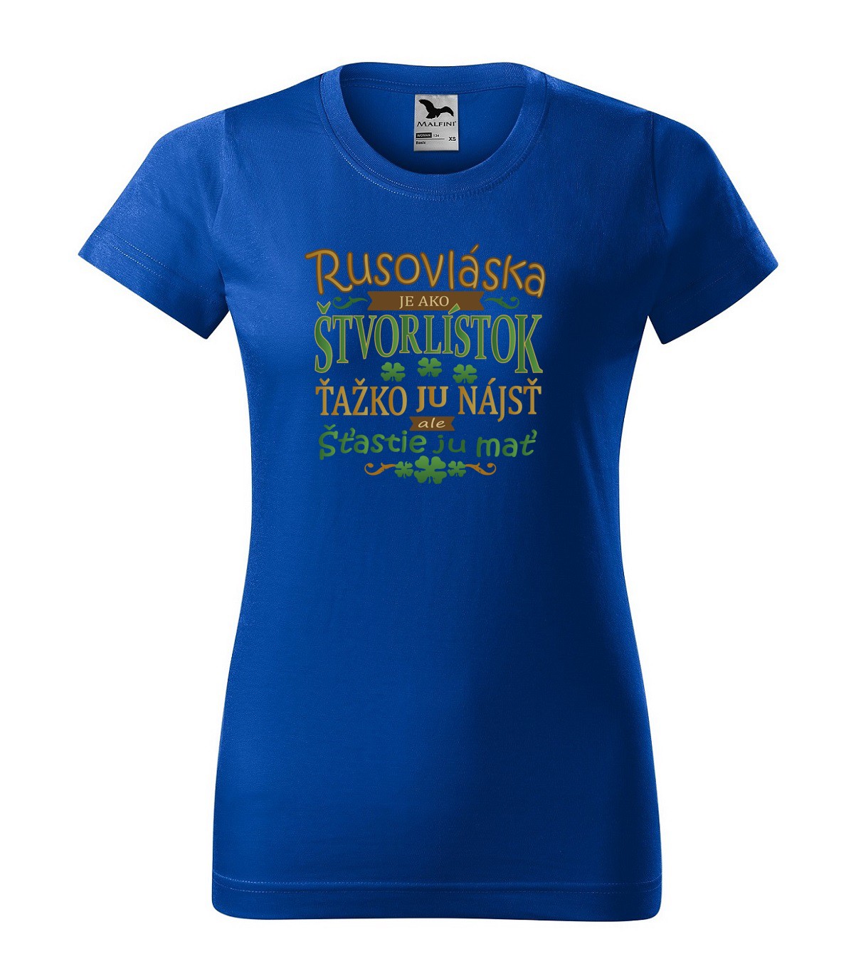 Tričko s vtipným motívom Rusovláska je ako štvorlístok, ťažko ju nájsť, šťastie ju mať
