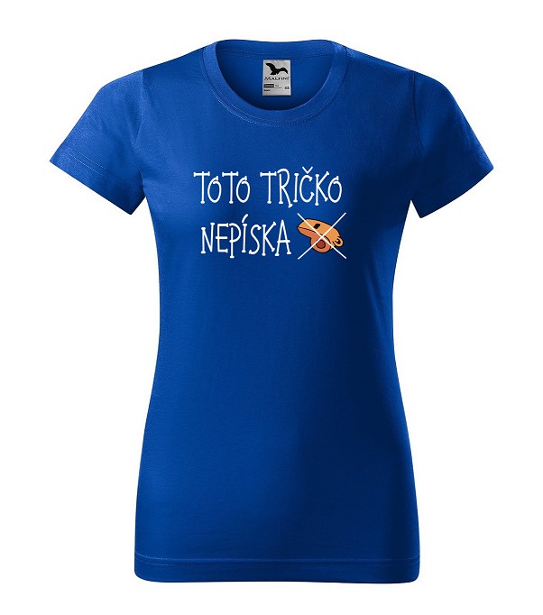 Tričko s vtipným motívom Toto tričko nepíska