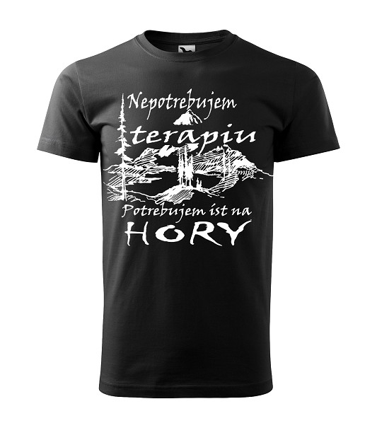 Tričko s motívom Nepotrebujem terapiu, potrebujem ísť na hory biele