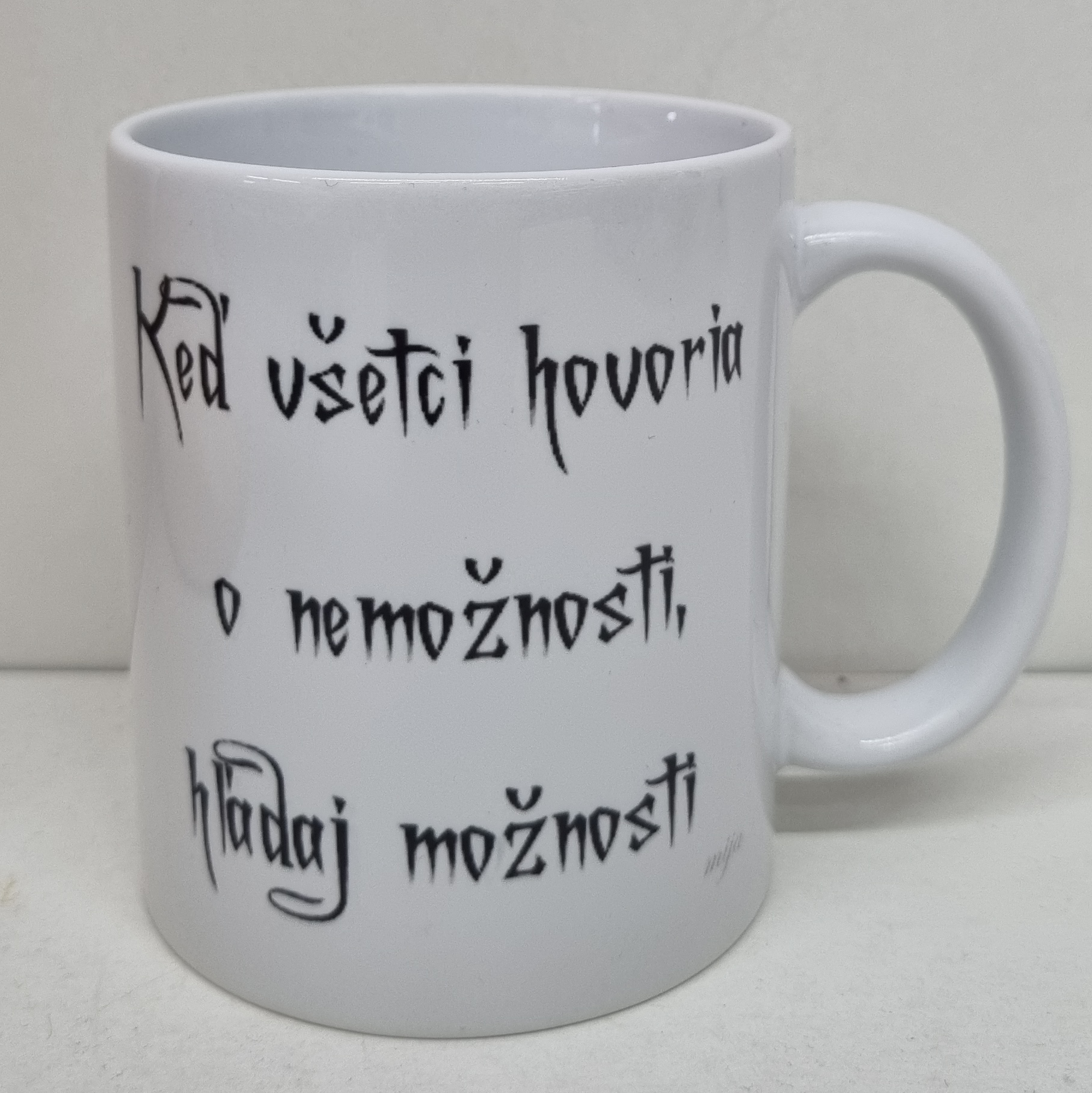 Hrnček keramický s potlačou "Keď všetci hovoria o nemožnosti, hľadaj možnosti"